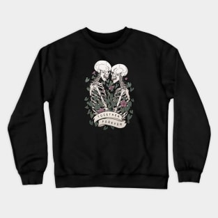 Together Forever Crewneck Sweatshirt